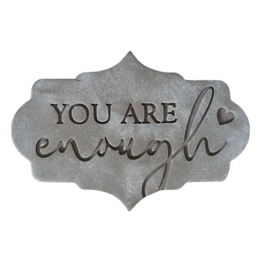 You are enough - Töpferstempel - Spruchstempel