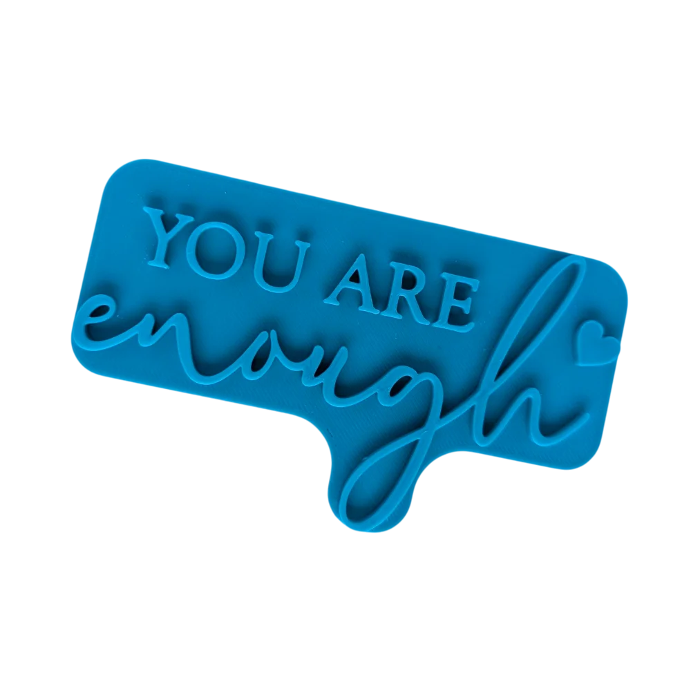 You are enough - Töpferstempel - Spruchstempel