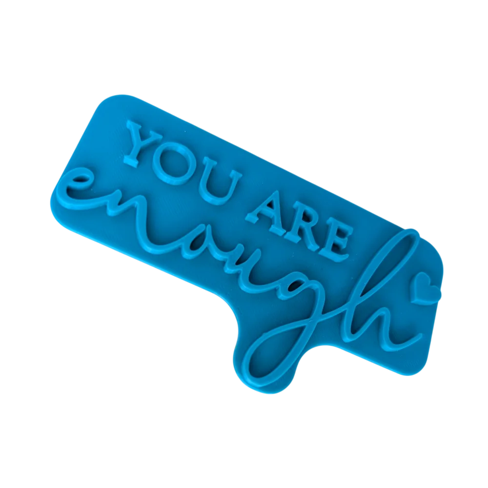 You are enough - Töpferstempel - Spruchstempel