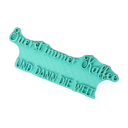 Zuerst immer Kaffee und dann die Welt - Stempel - Minseart